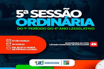 5ª sessão Ordinária do 1º Período do 4º ano legislativo