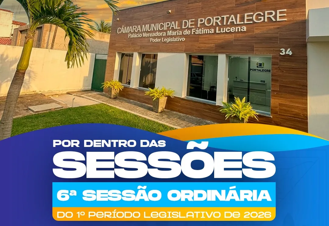 6ª Sessão Ordinária do 1º Período Legislativo de 2026