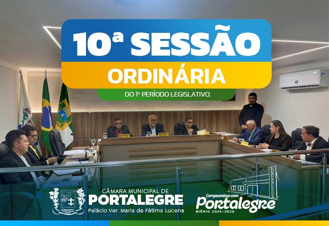  10ª Sessão Ordinária do 1º Período Legislativo de 2025
