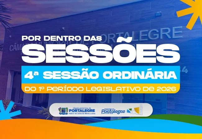  4ª Sessão Ordinária do 1º Período Legislativo de 2026