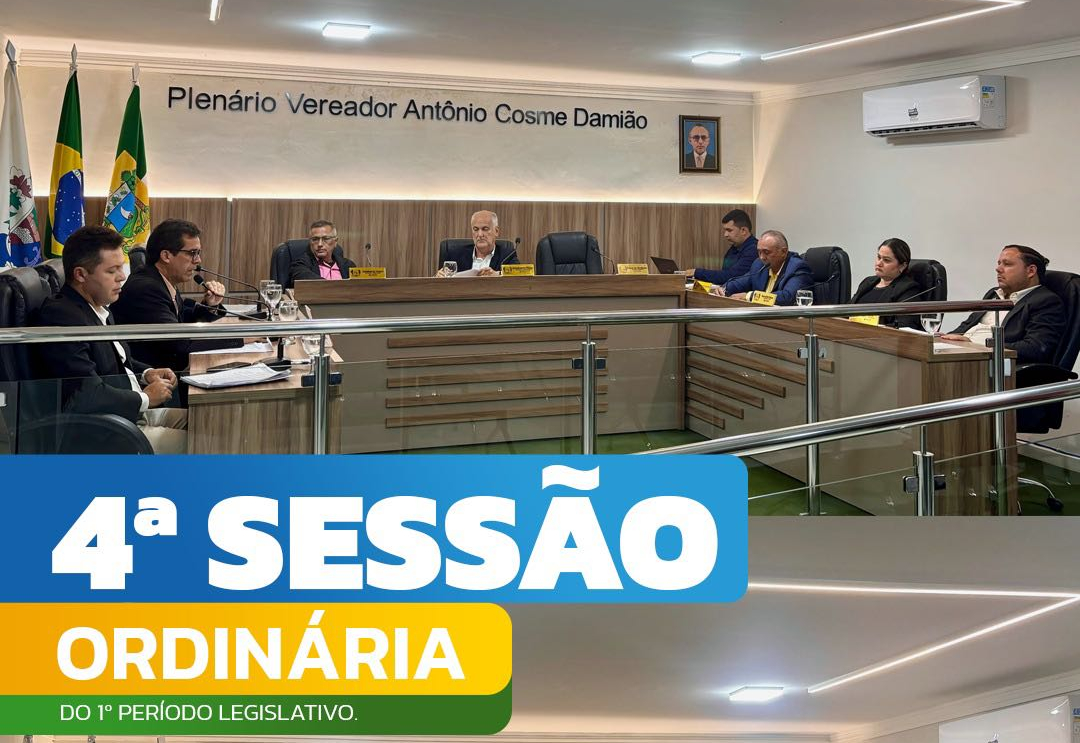  4ª Sessão Ordinária do 1º Período Legislativo de 2025